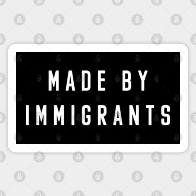 Made By Immigrants Sticker by deadright